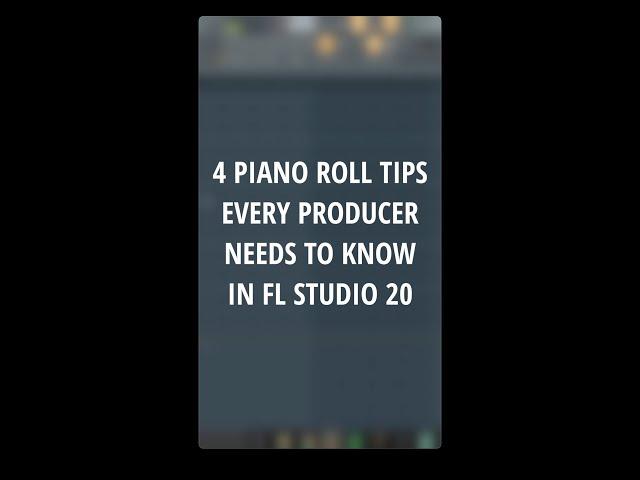 4 Piano Roll Tips EVERY Producer Needs To Know In FL Studio 20 #shorts