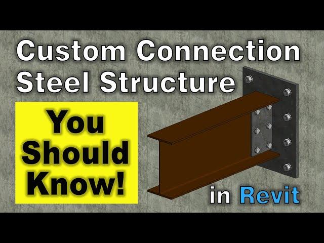 Custom Steel Connection in Revit | Steel Structure Connection in Revit 2020