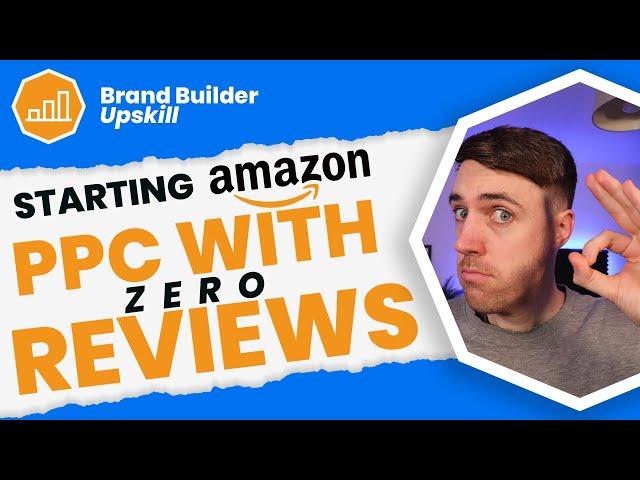 Amazon PPC: Should I Launch With 0 Reviews? (Inc. Recent Examples)