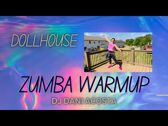 Dollhouse (Barbie) Dj Dani Acosta | Zumba®️ Dance Fitness Warm up