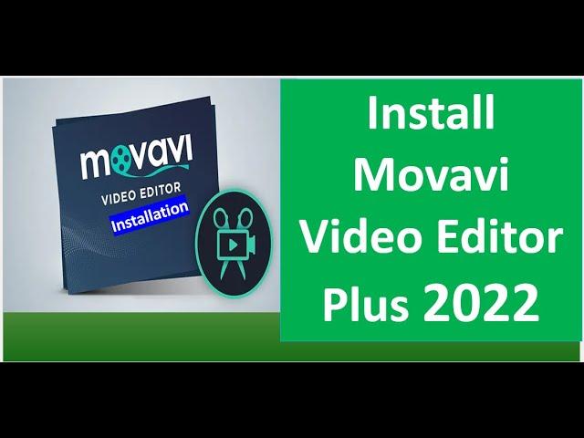 How to install Movavi Video Editor Plus 2022 #videoediting