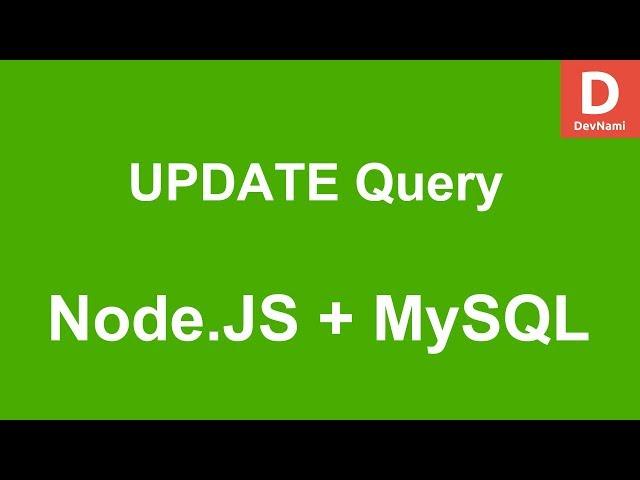 Node.JS UPDATE How to update data in MySQL Database Table