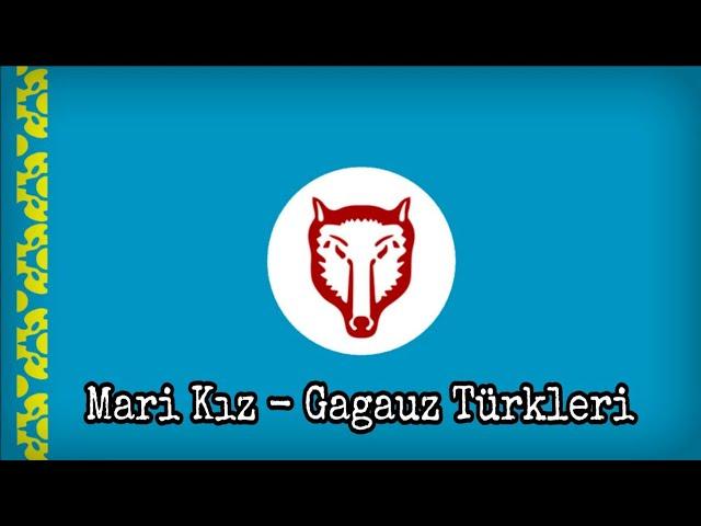 Mari Kız (Gagauz Türküsü)