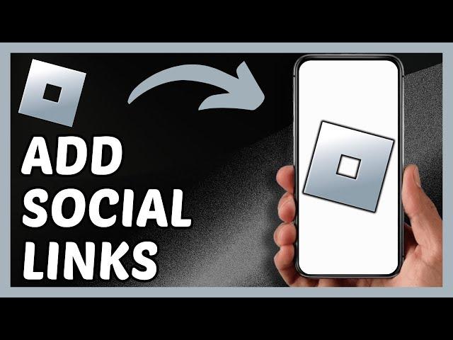 How To Add Social Links On Roblox Profile (2024)