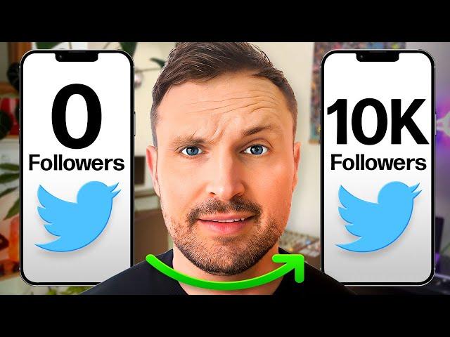 How to Grow From 0 to 10,000 Followers on Twitter/X (FAST)