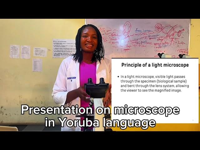 PRESENTATION ON LIGHT MICROSCOPE IN YORUBA LANGUAGE || Pan-African STM Cinema Competition 2024