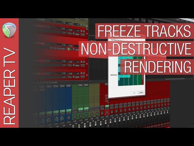 Reaper Tutorial: Freeze Tracks Primer