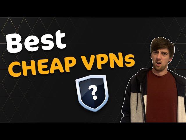 TOP 5 Best cheap VPNs in 2021 | Get a good VPN for less than $3