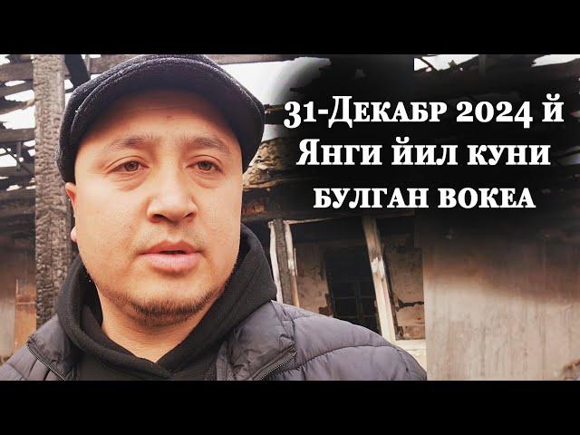 ЯНГИ ЙИЛ КУНИ БУЛГАН ВОКЕА 31.12.2024