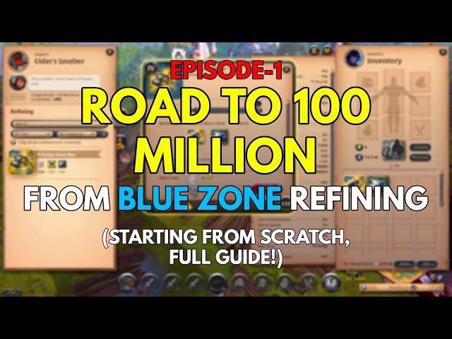 Refining to 100 MILLION silver | COMPLETE GUIDE to REFINING FROM SCRATCH (Part-1)