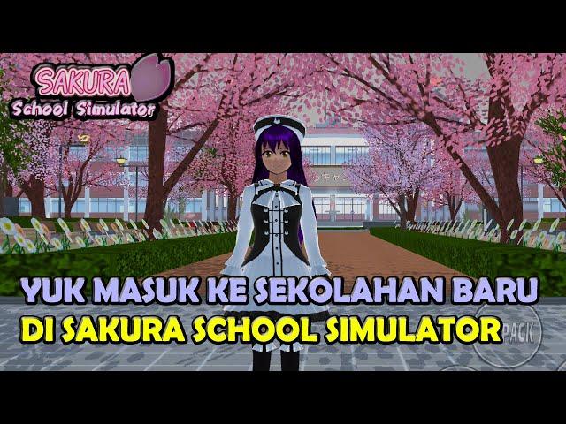 YUK MASUK KE SEKOLAH BARU DAN MENCARI MISTERI - SAKURA SCHOOL SIMULATOR