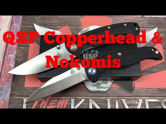 QSP Copperhead /Nokomis / Phoenix Knives   QSP offerings for the budget minded !!