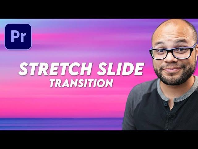 Stretch + Slide Transition (Premiere Pro Tutorial)