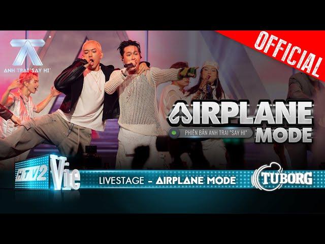 Airplane Mode - HURRYKNG ft. WEAN cùng anh em khuấy động sân khấu | Anh Trai Say Hi [Livestage]