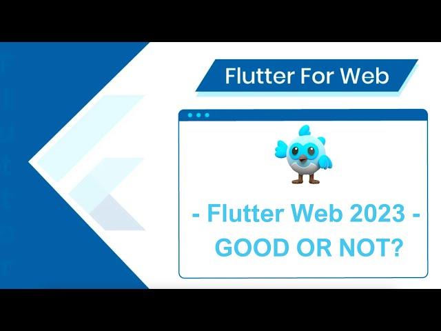 Flutter web 2023 - GOOD OR NOT