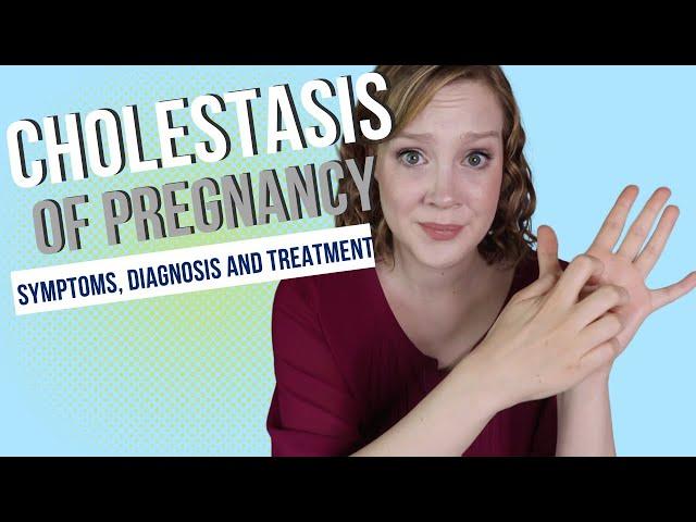 All About Intrahepatic Cholestasis of Pregnancy