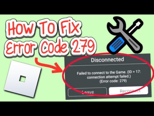 How to Fix Error Code 279 on Roblox for All Devices! (2024)