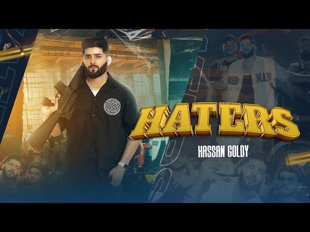 Haters (Official Video) Hassan Goldy | New Punjabi Song 2024