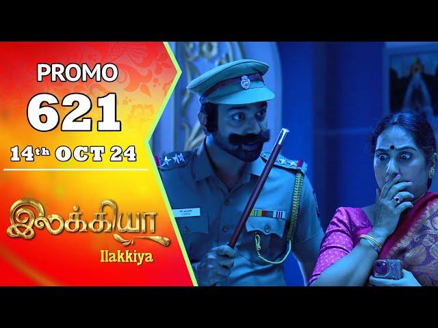 Ilakkiya Serial | Episode 621 Promo | Shambhavy | Nandan | Sushma Nair | Saregama TV Shows Tamil