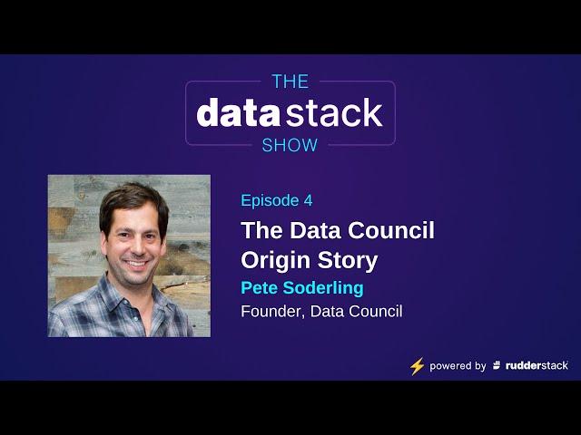 The Data Council Origin Story With Pete Soderling