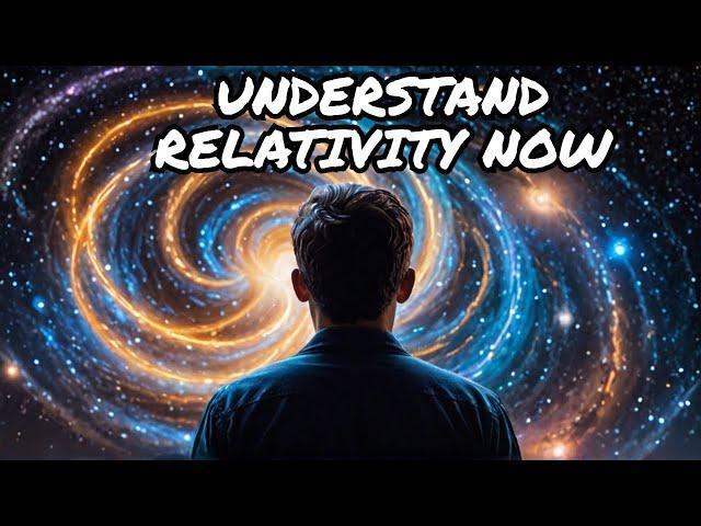 Want to Understand RELATIVITY? Watch This Now