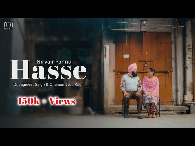 Hasse | Nirvair Pannu (4k Pre Wedding Video) Dr Jagmeet & Chaman | Everlast Photography & Films 2025