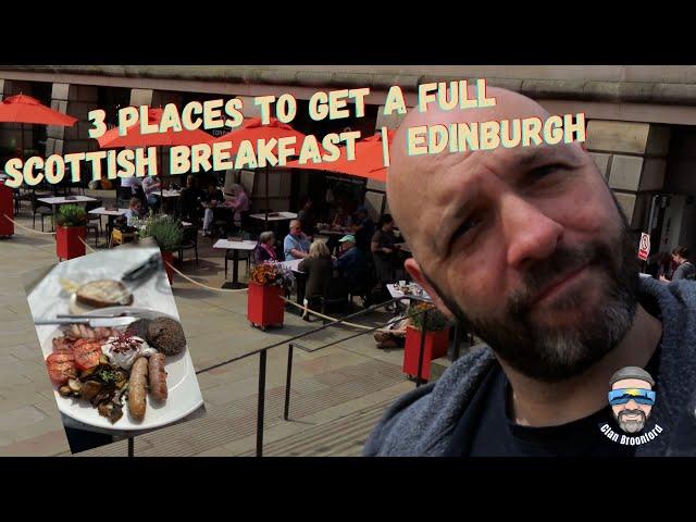 3 places to get a full Scottish Breakfast | Edinburgh