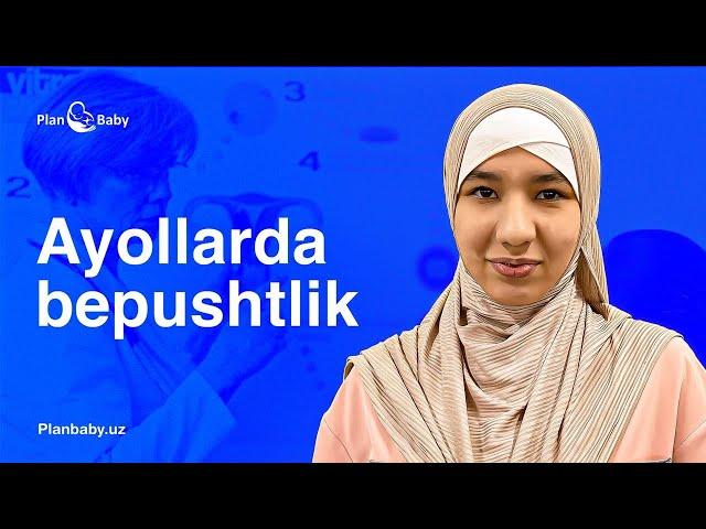 Ayollarda BEPUSHTLIK