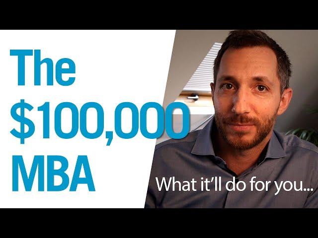 What a $100,000 MBA will do for you – from INSEAD, Wharton, Harvard, Oxford, Cambridge,...