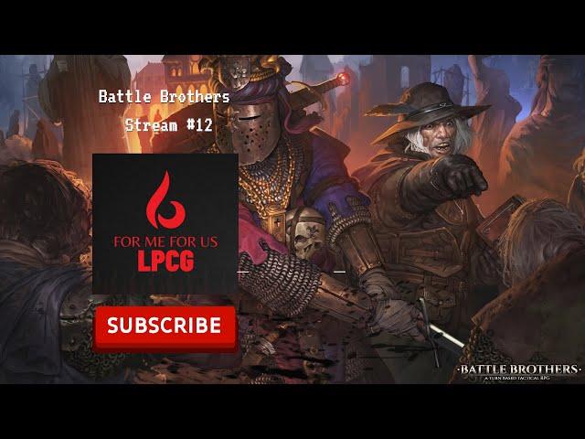 Welcome to For me For us – Starting stream's Battle Brothers #battlebrothersgame