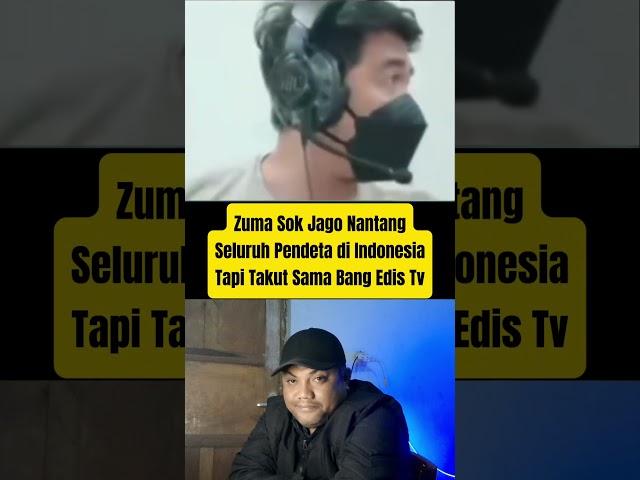 Ust. Zuma Sok JAGO Tapi TAKUT sama Bang Edis Tv