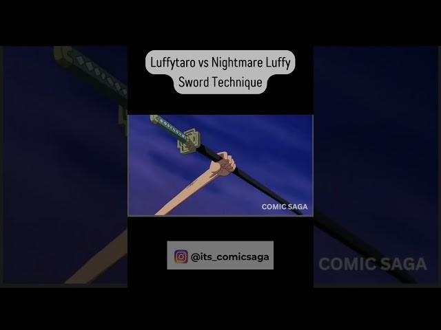 Luffytaro vs Nightmare Luffy | Sword Technique #onepiece