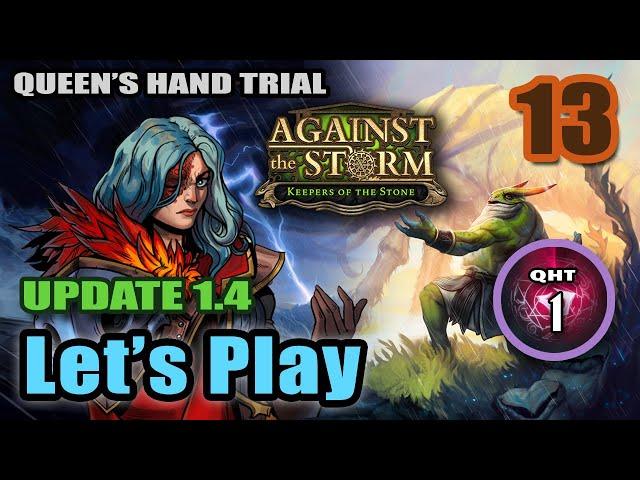 Against the Storm - Queen's Hand Trial - Finale - Sealed Forest - Full Gameplay (Update 1.4 DLC) #13