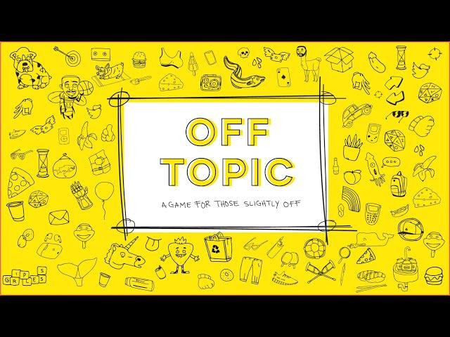 Off Topic: A Game For Those Slightly Off