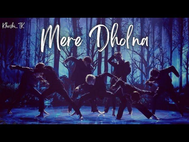 Mere Dholna x Ami Je Tomar | BTS Hindi Song Mix Dance FMV