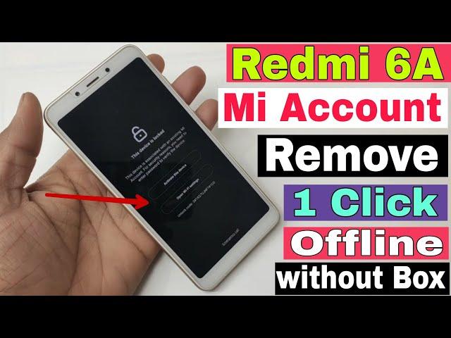 Redmi 6A Mi Account Remove Free 2021 / Mi 6 6a unlock mi account | Without Box | No Credite |