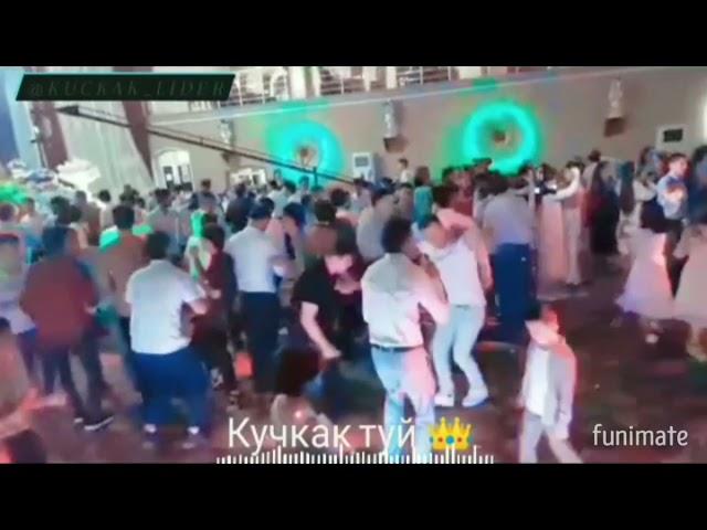 _Кучкак туй 2021_________️___kuchkak_vidio____#кучкак #kuchkak #туй