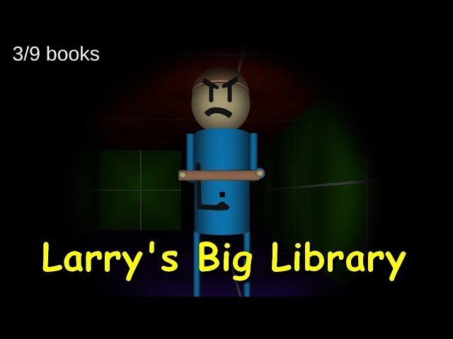 Larry's Big Library - Baldi's Basics Fangame