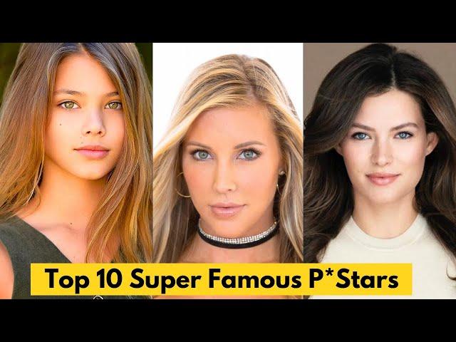 Top 10 Super Famous Prnstar in 2024 || Top Famous P*Stars