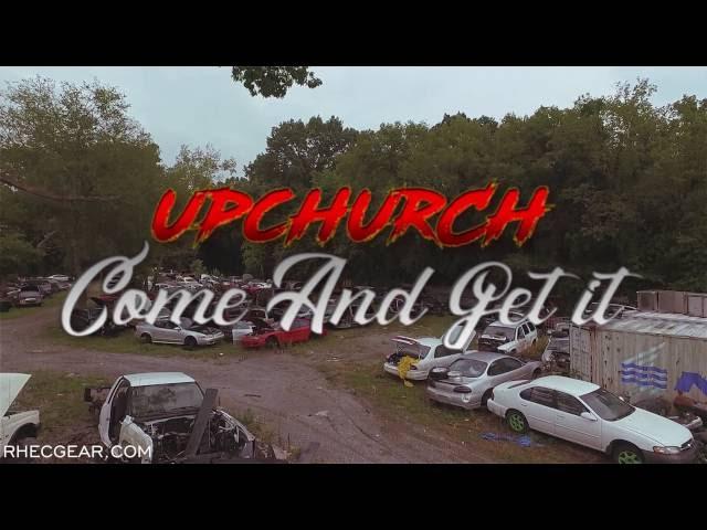 Upchurch "Come and get it" (Official Video) Chicken Willie Album