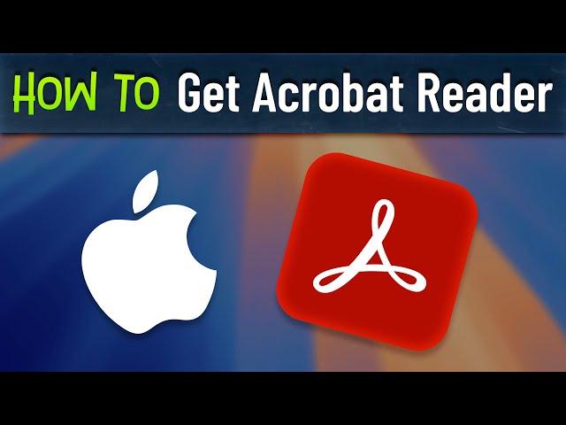 How to Download & Install Adobe Acrobat Reader on Mac