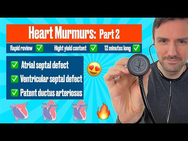 Heart murmurs for beginners Part 2: Atrial septal defect, ventricular septal defect & PDA