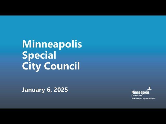 January 6, 2025  Minneapolis City Council