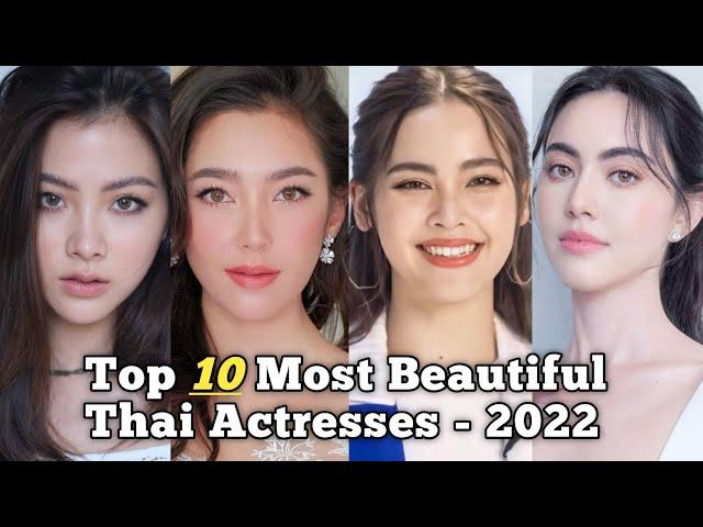 Top 10 Most Beautiful Thai Actresses - 2022