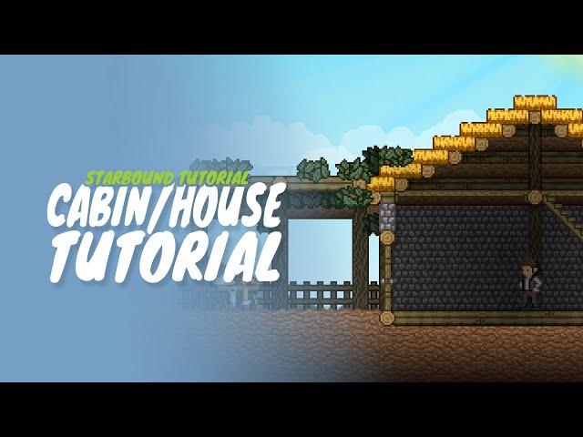 How To Build A House In Starbound