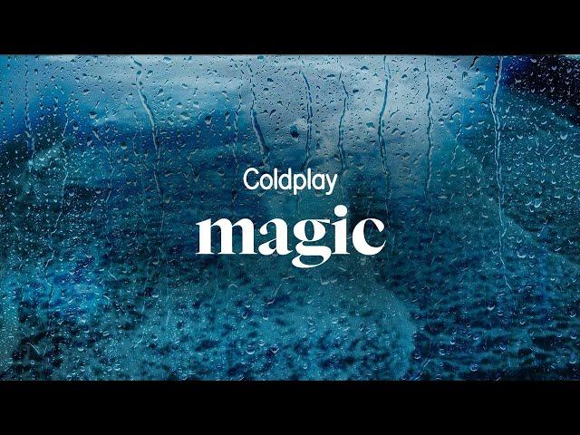 coldplay - magic (lyrics)