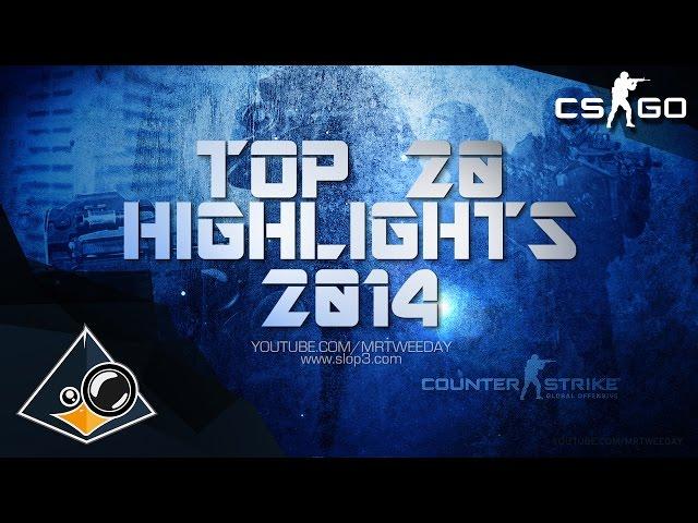 CS:GO - Top 20 Highlights of the Year 2014