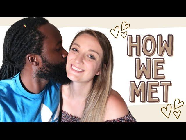 HOW WE MET | Ugandan & British - Interracial Couple Love Story ️