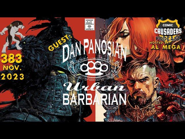 Comic Crusaders Podcast #383 - Dan Panosian