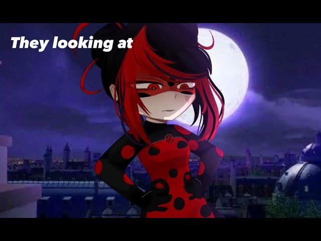 .• They Looking at Me  | Gacha & Miraculos |  | Ladybug and ShadyBug | 